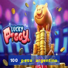 100 peso argentino em real