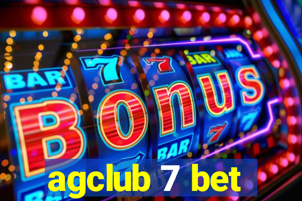 agclub 7 bet