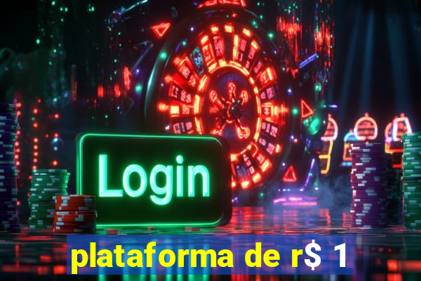 plataforma de r$ 1