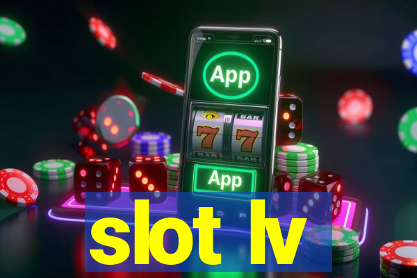 slot lv