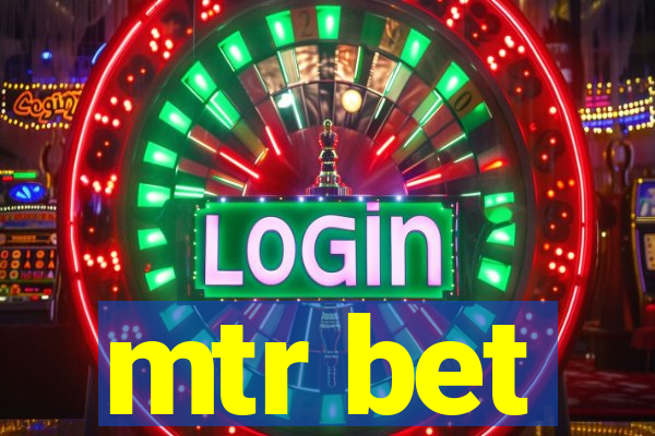 mtr bet