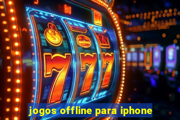 jogos offline para iphone