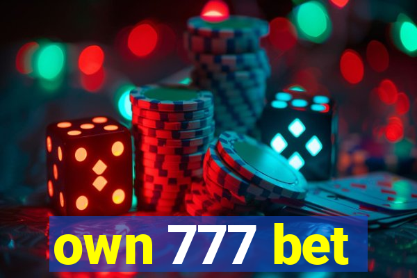 own 777 bet