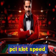 pci slot speed