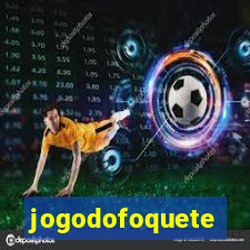 jogodofoquete