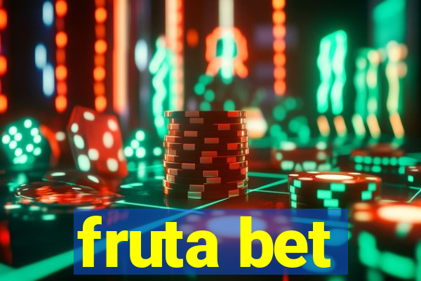 fruta bet