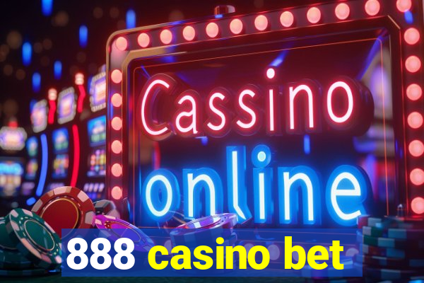 888 casino bet