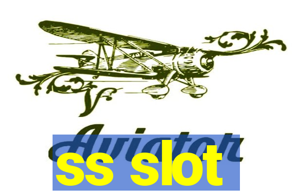 ss slot