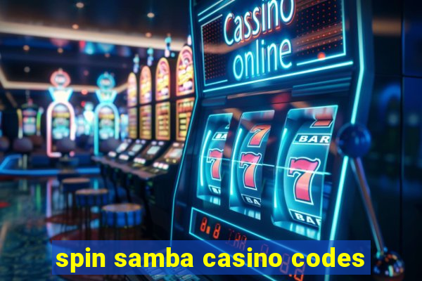 spin samba casino codes