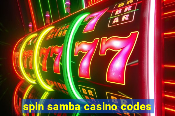 spin samba casino codes