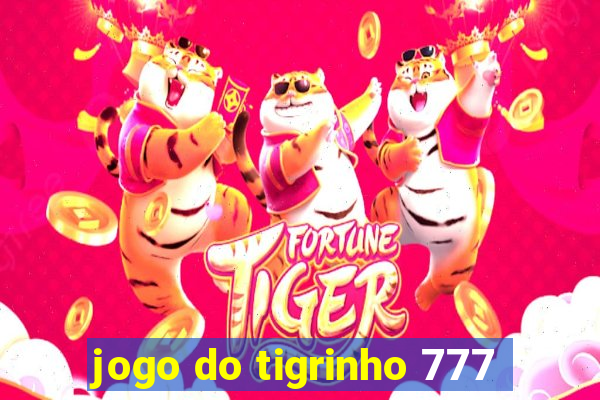 jogo do tigrinho 777