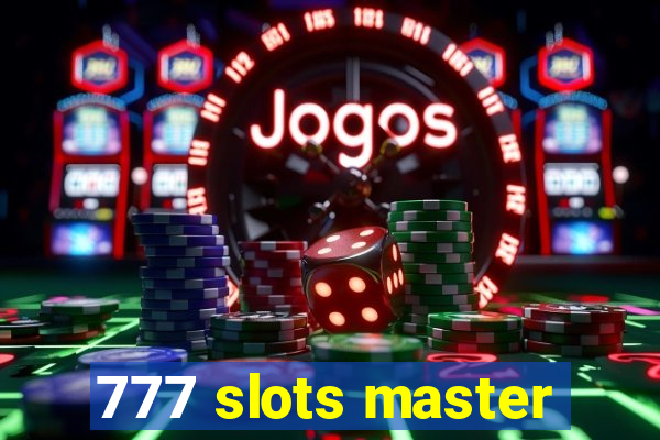 777 slots master