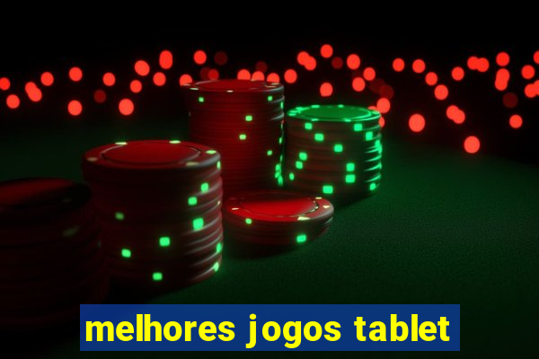 melhores jogos tablet