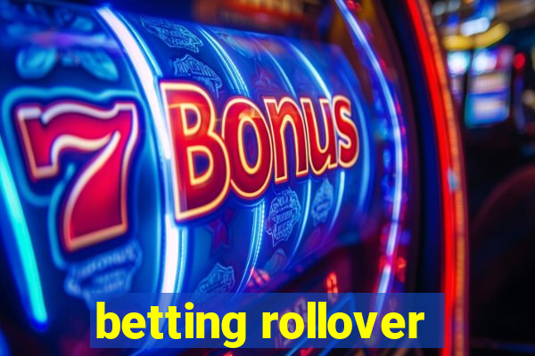 betting rollover