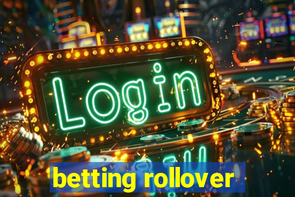 betting rollover