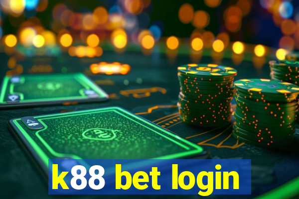 k88 bet login