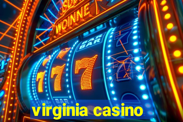 virginia casino