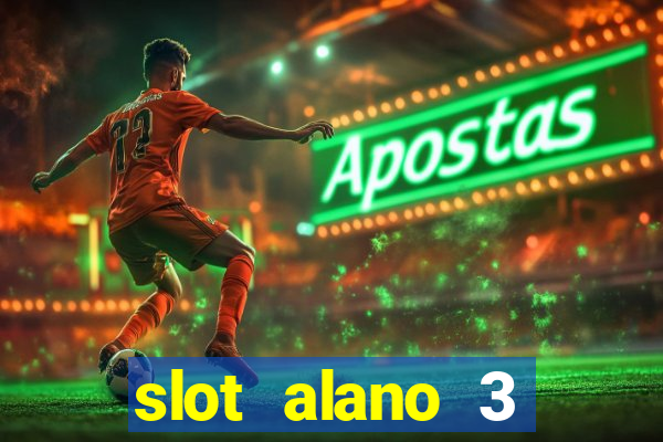 slot alano 3 master plus