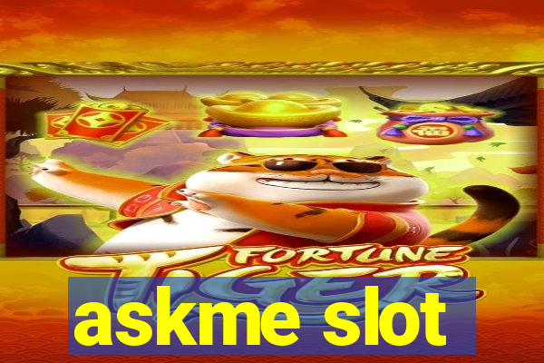 askme slot