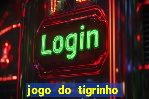 jogo do tigrinho vai de bet