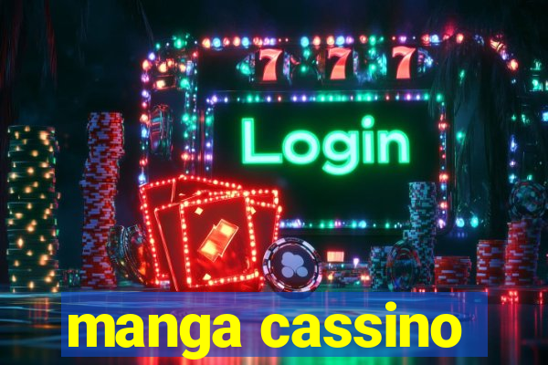 manga cassino