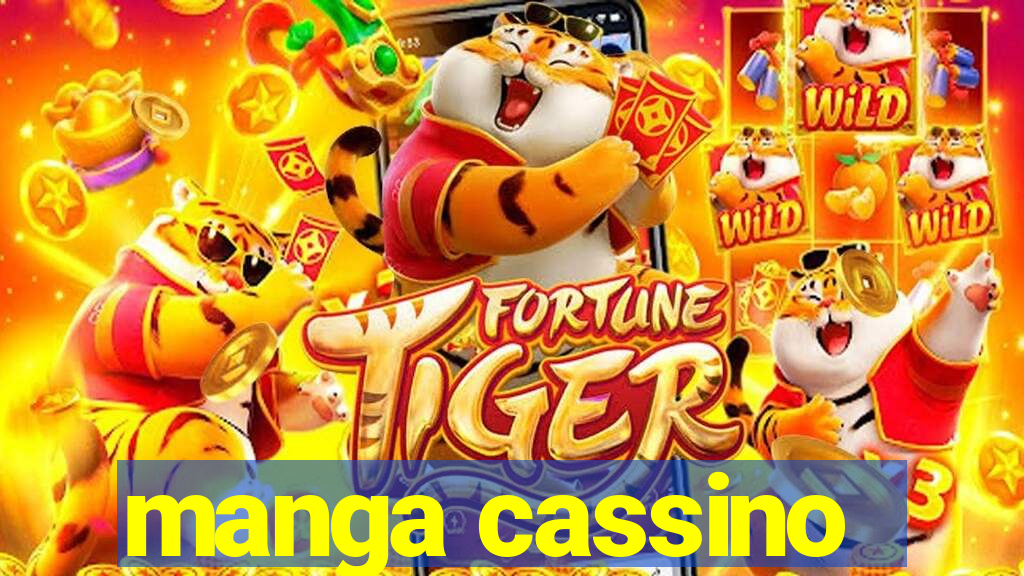 manga cassino