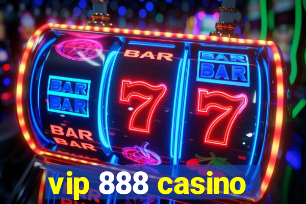 vip 888 casino