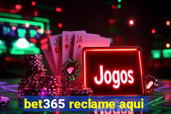 bet365 reclame aqui