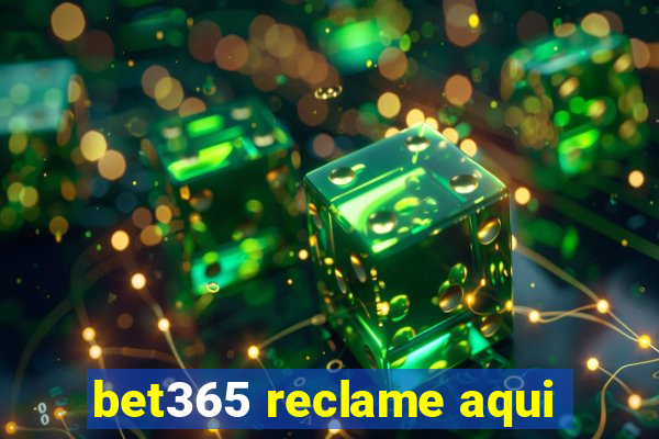 bet365 reclame aqui