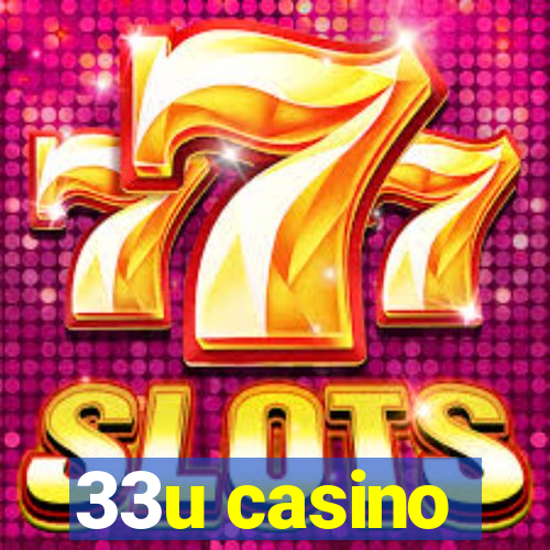 33u casino