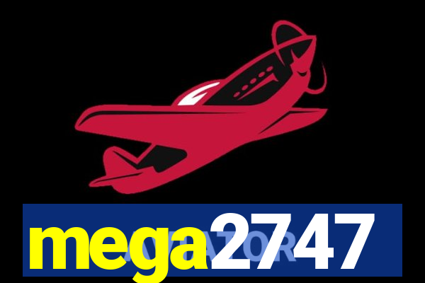 mega2747