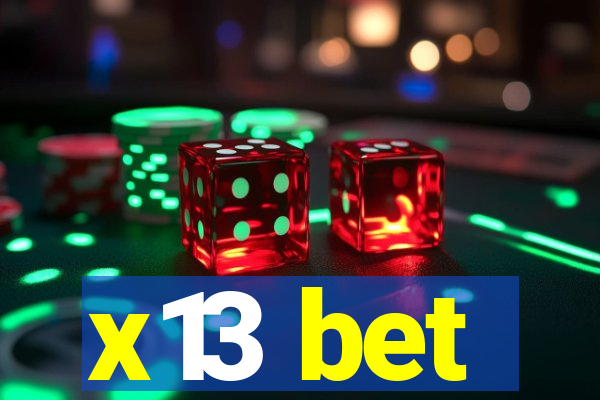 x13 bet