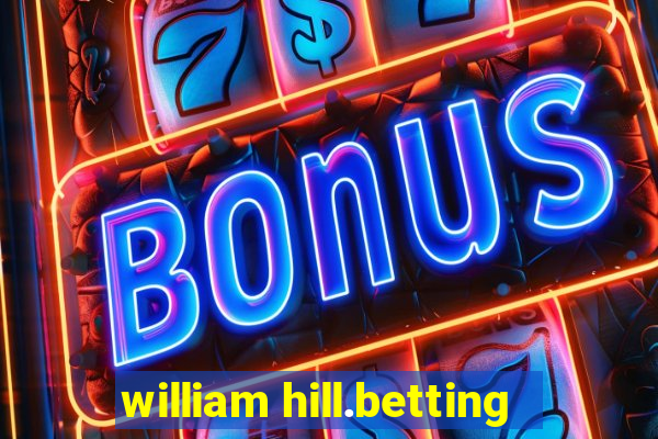 william hill.betting