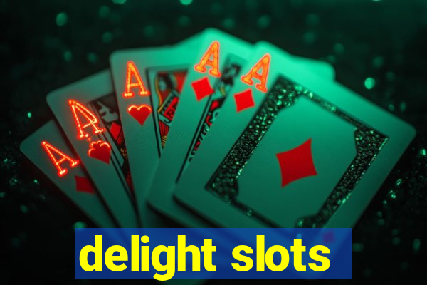 delight slots