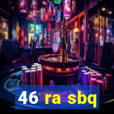 46 ra sbq