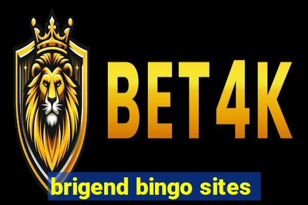 brigend bingo sites