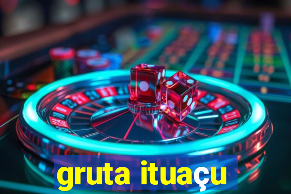 gruta ituaçu