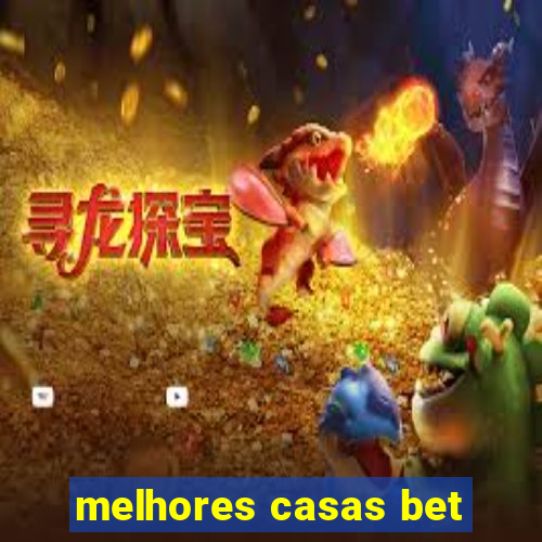 melhores casas bet