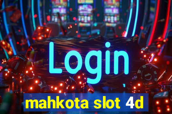 mahkota slot 4d