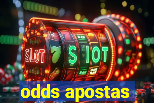 odds apostas