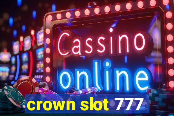 crown slot 777