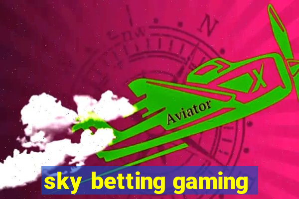 sky betting gaming