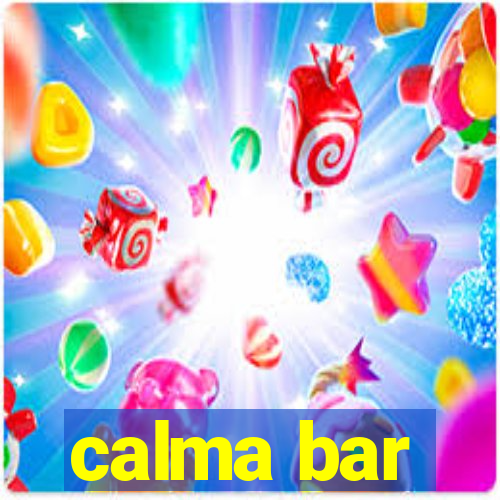 calma bar