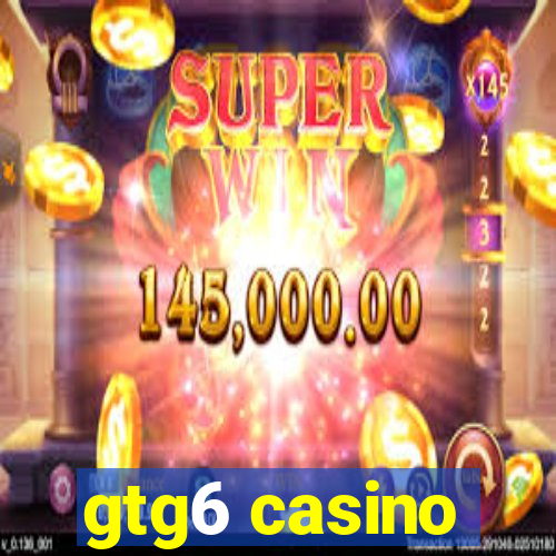 gtg6 casino