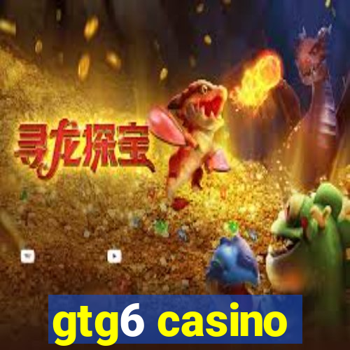 gtg6 casino