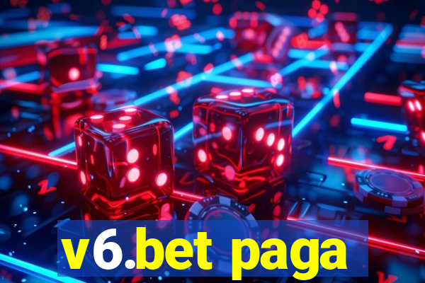 v6.bet paga