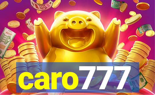 caro777