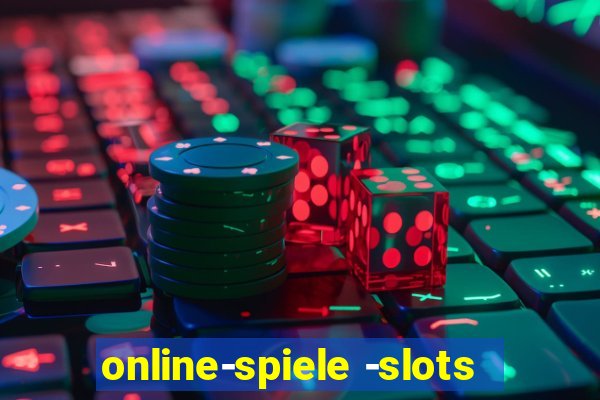 online-spiele -slots