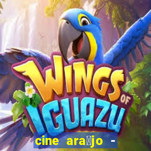 cine ara煤jo - cine porto velho