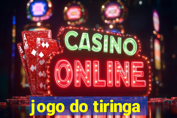 jogo do tiringa